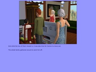 And while the two of them moved in, it was also time for Connor to move out.

The whole family gathered around to send him off.
 