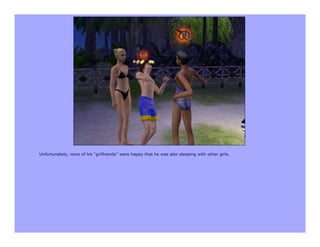 Unfortunately, none of his “girlfriends” were happy that he was also sleeping with other girls.
 