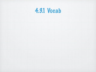 4.3.1 Vocab
 
