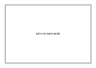 KẾT CẤU PHẦN ƯỚI
 