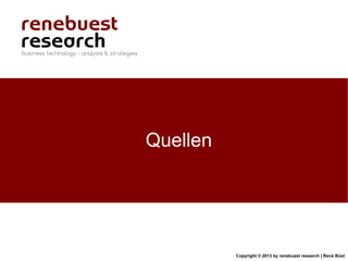 Copyright © 2013 by renebuest research | René Büst
Quellen
 
