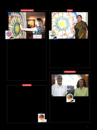 índia
Moçambique
alemanha
estados unidos
É o que afirmou a professora Anne Rösel, que
veio da Alemanha interessada em conhecer a
Pirâmide das Almas Benditas, a Pirâmide dos
Espíritos Luminosos. “Soube a respeito desta
espiral e vim tirar fotos para levar para os meus
alunos. Assim poderei explicar para eles o que eu
vi aqui no Templo da LBV. Gostei muito porque não
é para uma religião específica. É o lugar mais lindo
do mundo! Eu vim a Brasília porque
soube que no Brasil a busca pela Paz, as
maneiras de unir as religiões, está em
estado bem avançado.”
“É o lugar mais lindo do mundo!”
O Templo da Boa Vontade, a Pirâmide das Almas
Benditas, recebeu, em 15 de abril de 2010, a ministra
de Estado do Ministério do Desenvolvimento da
Mulher e da Criança do governo indiano, Krishna
Tirath. Em visita oficial ao Brasil, para participar do
III Fórum de Mulheres IBAS (Índia, Brasil e África do
Sul), ela se encantou com o Templo da Paz, como
também é conhecido o TBV. “As pessoas estão
meditando num lugar muito calmo, bonito e limpo. Eu
adorei vir a este Templo e reservar algumas horas para
adoração”, destacou a ministra.
“O Templo é muito bonito, respeita o meio
ambiente. Quando entramos nele temos
uma sensação de Paz, de tranquilidade, as
preocupações desaparecem. Gostei de todos [os
ambientes], cada um possui um aspecto singular.
É fenomenal. Pessoas de todas as religiões
visitam [o TBV] e sentem-se bem-vindas. Não
tenho de me sentir como se não devesse estar
no local, sinto como se eu tivesse de estar aqui.
Este Templo merece, com toda certeza, ser uma
das Sete Maravilhas de Brasília. Nele se pode
orar e meditar, rezar para o Deus em que acredita.
Você precisa sentir o que estou sentindo. É uma
sensação de felicidade, de calma, de conforto.”
Jessica Rosemary Jarvis
Peregrina de Washington (EUA)
JoséGonçalo
JoséGonçalo
“Neste Templo da LBV deve-se vir
para passar o dia. Temos de trazer
muitos moçambicanos aqui.”
Murade Isaac Miguigy Murargy
Então embaixador de Moçambique no Brasil,
em visita ao monumento, acompanhado de
Frances Rodrigues, embaixadora do país
africano na Suíça.
ArquivoBV
BOA VONTADE Ecumenismo 109
 