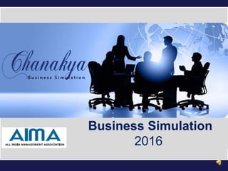 ISB : 21 – 23 April, 2015
Business Simulation
2016
 