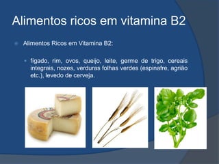 Os cuidados a ter com a Vitamina B2Doenças provocadas pelo excesso:Não foi informado nenhum efeito adverso associado com Riboflavina proveniente de alimentos ou suplementos.