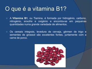 O que é a vitamina B1?A Vitamina B1, ou Tiamina, é formada por hidrogénio, carbono, nitrogénio, enxofre e oxigénio e encontra-se em pequenas quantidades numa grande variedade de alimentos.Os cereais integrais, levedura de cerveja, gérmen de trigo e sementes de girassol são excelentes fontes, juntamente com a carne de porco. 