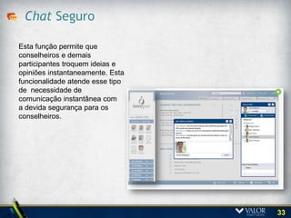 Customização e layout
                A plataforma permitiu respeitar a identidade da
                holding e das 9 controladas, pois pudemos
                editar layouts personalizados, aplicação de
                imagens e textos personalizados.




                                                             33
 