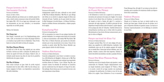 Parque histórico de Si                                        Phitsanulok                                                    Parque histórico nacional                                         Prasat Meuang Tam, del siglo X. Las ruinas no han sido res-
Satchanalai-Chaliang                                          Provincia de Phitsanulok                                       de Prasat Hin Phimai                                              tauradas, pero se pueden ver numerosos chedis con bajorre-
Provincia de Sukhothai                                        Antiguamente capital del reino, sobresale en esta ciudad       Provincia de Nakhon Ratchasima                                    lieves bien conservados.
Horario: de 8:00 a 18:00 h.                                   el Wat Phra Si Ratana Mahathat y Wat Phra Si, que alberga      A 60 kilómetros al norte de la capital de la provincia se
Pequeña población que destaca por su cuidado parque his-      este último en su interior la segunda imagen de Buda más       encuentra este santuario de la época de Angkor. Es la mejor       Nakhon Phanom
tórico, donde existen numerosas ruinas del periodo Sukho-     venerada del país. También son de gran interés las ruinas      muestra de arte khmer fuera de Camboya. La construcción           Provincia de Nakhon Phanom
thai (siglos XIII y XV). Es un lugar muy interesante ya que   de Wat Chulamani, de estilo khmer, y el Museo Folclórico,      del templo se inició a finales del siglo X y concluyó a           Situado en la frontera con Laos, su interés reside en un
los monumentos no son muy visitados y se encuentran           donde se exhiben diversos instrumentos y objetos propios       principios del siglo siguiente. El edificio principal de este     festival que tiene lugar a finales del mes de octubre, en el
esparcidos en un bello paisaje.                               de la región.                                                  majestuoso templo budista mide 28 metros y posee algunas          que se depositan ofrendas en grandes canoas. Las barcas se
                                                                                                                             de las prangs más altas de Tailandia. También destacan las        iluminan espectacularmente y el río Mekong se convierte
Sitios de Interés                                             Kamphaeng Phet                                                 extraordinarias esculturas que se sitúan sobre las puertas.       en una fiesta.
                                                              Provincia de Kamphaeng Phet                                    Recientemente se han hecho diversas restauraciones, por lo
Wat Chang Lom                                                 Allí se encuentran las ruinas de una antigua fortaleza del     que la visita es obligada.
Este templo, construido por el rey Ramkhamhaeng entre         período Sukhothai. Los vestigios están dentro de la muralla
1285 y 1291, se encuentra en el centro del parque histórico   y, entre sus monumentos, cabe señalar Wat Phra Kaew, Wat       Parque nacional de Khao Yai
y es similar al que puede verse en Sukhothai. Tiene 39 ele-   Phra That y el Museo Nacional, que muestra los descubri-       Provincia de Nakhon Ratchasima
fantes en la base del chedi en forma de campana.              mientos que se han encontrado en las ruinas. Fuera de las      El parque nacional Khao Yai es el más antiguo del país y
                                                              murallas se puede visitar Wat Phra Borom Mahtaht, que          abarca una superficie de 2.000 kilómetros cuadrados. Está
Wat Khao Phanom Phloeng                                       posee algunos chedis de estilo birmano.                        considerado como uno de los mejores parques del mundo
Se halla en lo alto de una cima vigilada por una estatua                                                                     por su variada flora y fauna (que incluye elefantes, osos, leo-
de Buda e incluye un chedi y columnas de piedra que sir-      Nakhon Ratchasima                                              pardos, venados y monos, entre otras especies). Además, el
vieron de soporte del techo del wihaan. Desde lo alto, el     Provincia de Nakhon Ratchasima                                 turista descubrirá encantadoras cascadas y paisajes diversos.
visitante puede hacerse una idea de cómo fue la primitiva     Conocida antiguamente como Korat, la ciudad se encuen-
distribución de la gran ciudad.                               tra a 250 kilómetros de Bangkok y destaca por su Wat Phra      Prasat Hin Khao Phanom Rung
                                                              Narai Maharat, un monasterio que contiene una importante       Provincia de Buriram
Wat Phra Si Ratana                                            escultura khmer de Vishnu, y por el Khun Ying Mo, que          Constituye uno de los templos khmer más grandes y mejor
Estas ruinas incluyen un gran chedi de arcilla tropical,      conserva cientos de ofrendas de autobuses en miniatura         conservados de Tailandia. Erigido originariamente como
levantado entre los años 1448 y 1488. Sus dos wihaan con-     que los conductores han ido dejando a lo largo de los años.    un templo hinduista, posee imágenes de Vishnu y Shiva
tienen imágenes de Buda y un bajorrelieve característico      Sin embargo, Korat destaca por ser la puerta de acceso a las   y se accede a través de un largo corredor con escalinatas
del estilo Sukhothai.                                         más importantes ruinas khmer.                                  y estanques de purificación. Su diseño es uno de los más
                                                                                                                             bellos de la región. Cinco kilómetros al sur se encuentra
 