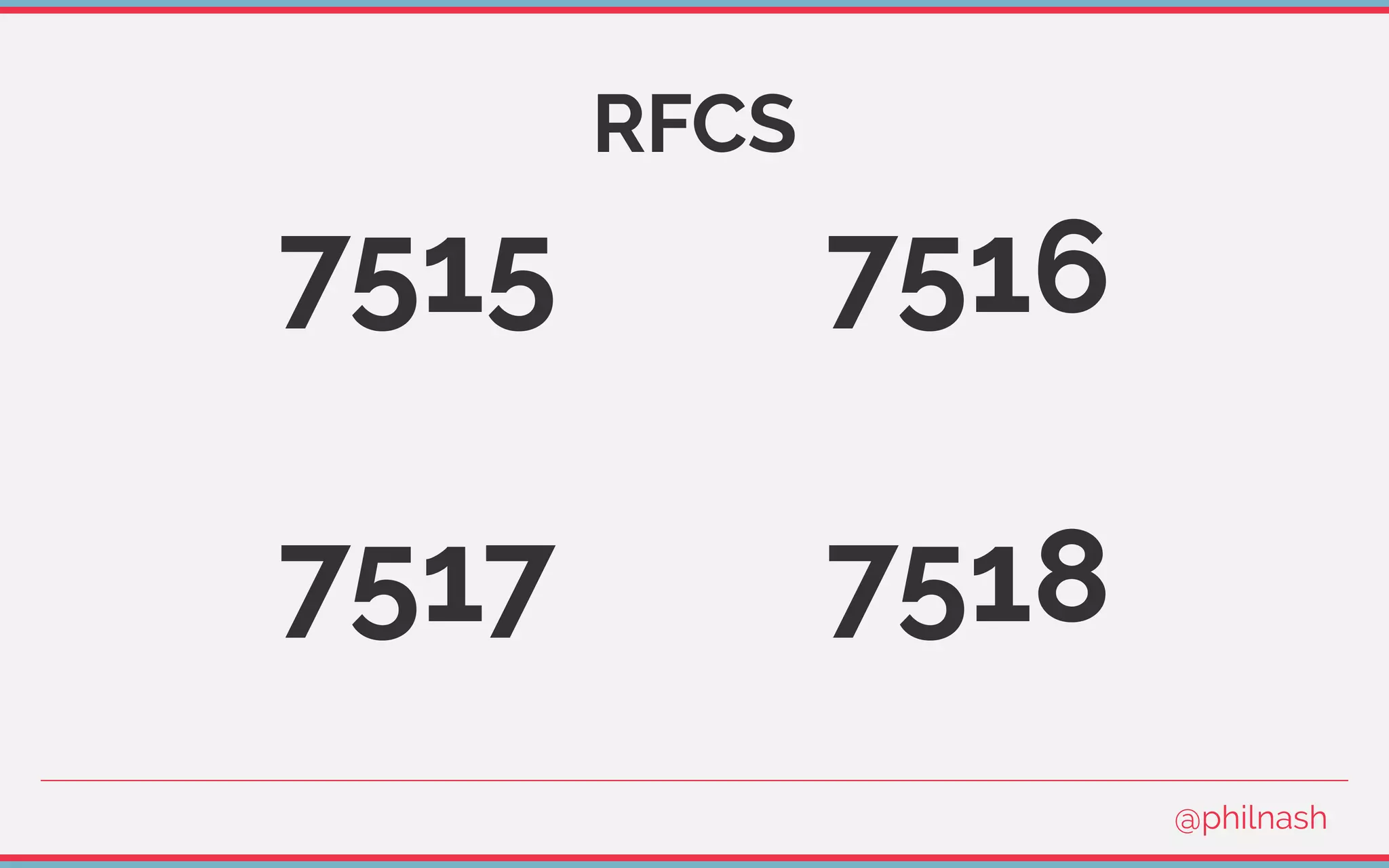 RFCS
7515 7516
7517 7518
@philnash
 