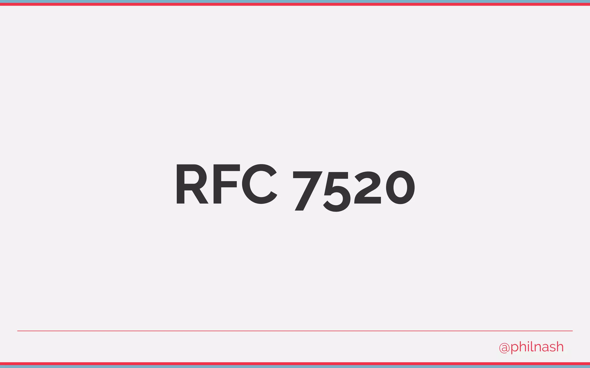 RFC 7520
@philnash
 