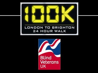 Blind Veterans UK 100k Challenge