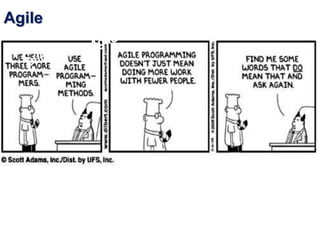Agile
 