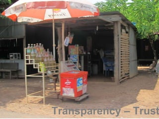 Transparency – Trust
 