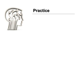 Practice
 