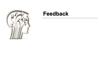 Feedback
 