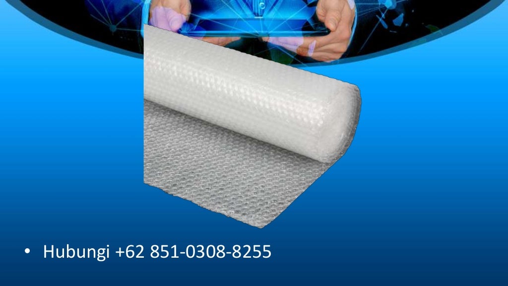 Harga Bubble Wrap Gunungsari Bumiaji Batu, 085103088255 (Tsel)