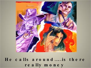 He calls around…..is there really money  in big music concerts? 