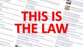 THIS IS
THE LAW
 