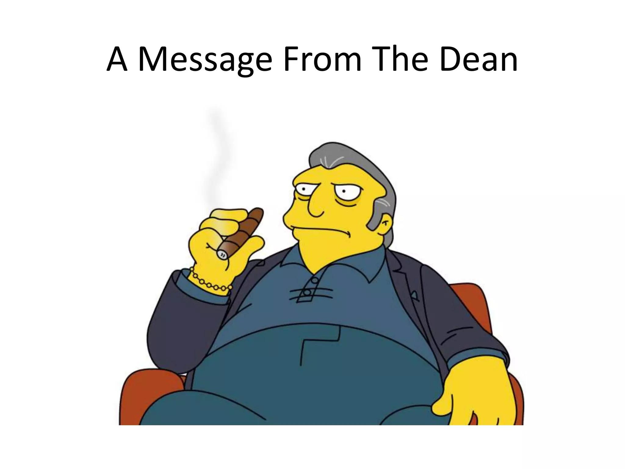 A Message From The Dean
 