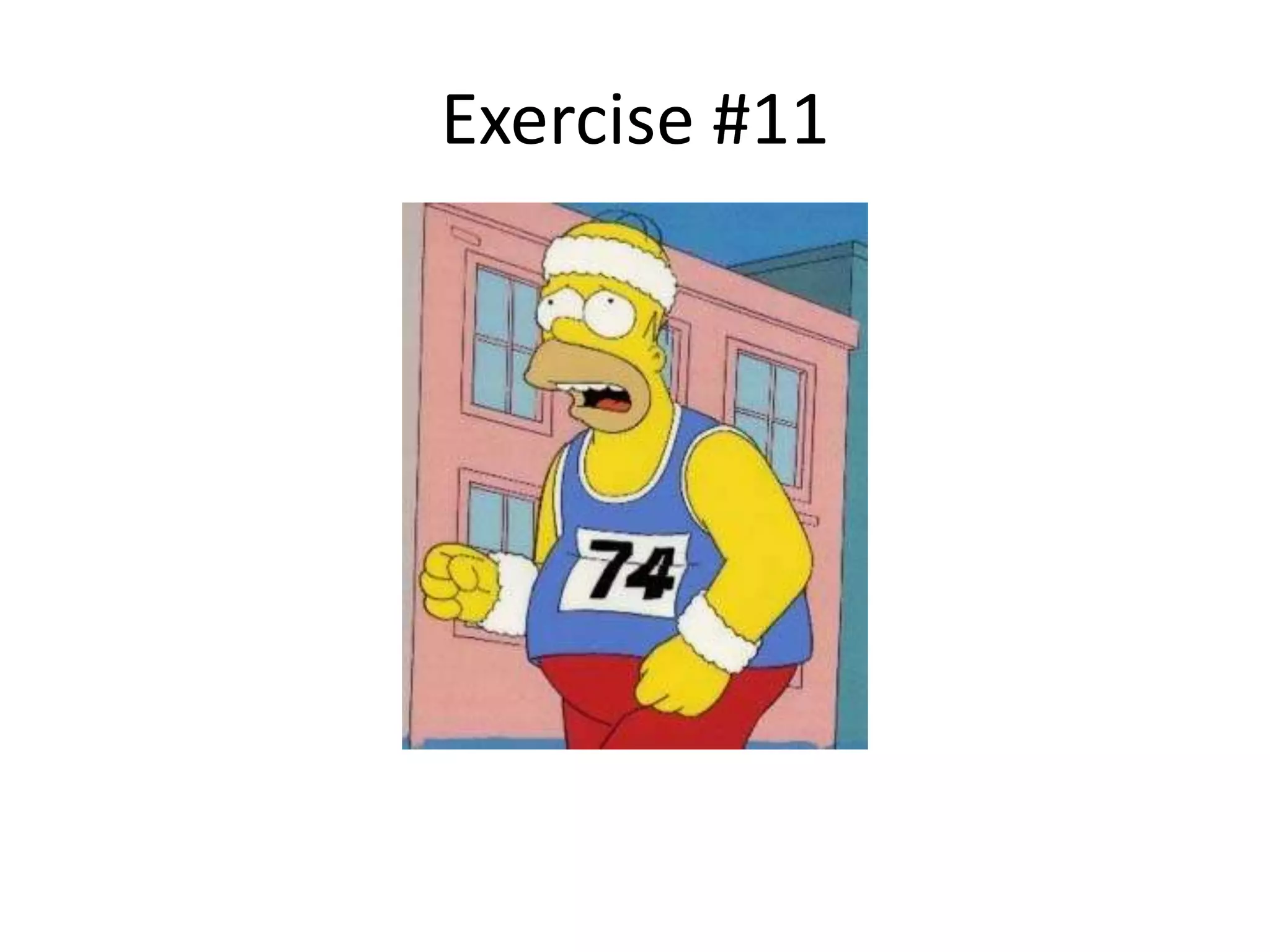 Exercise #11
 