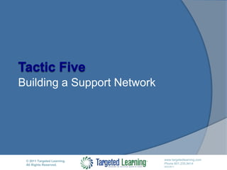Building a Support NetworkTactic Five