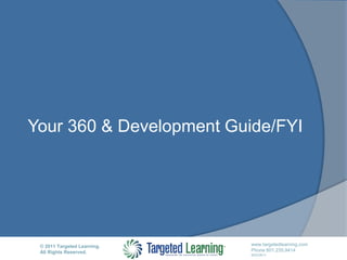 Your 360 & Development Guide/FYI