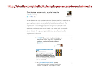 http://storify.com/shelholtz/employee-access-to-social-media<br />