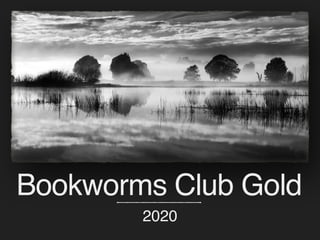 Bookworms Club Gold
2020
 