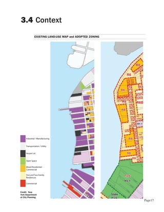 3.4 Context
              EXISTING LAND-USE MAP and ADOPTED ZONING




Credit: New
York Department
of City Planning.
                                                         Page17
 