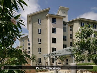 Poly Canyon Village 