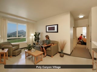 Poly Canyon Village 