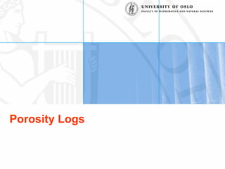 Porosity Logs
 