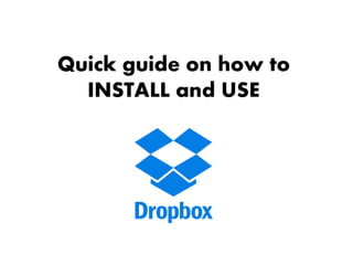 Quick guide on how to
INSTALL and USE
 