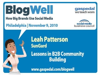 BlogWell Philadelphia Social Media Case Study: SunGard, presented by Leah Patterson