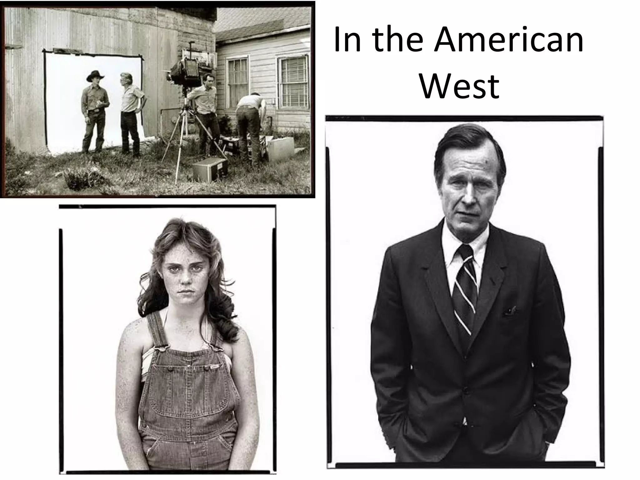 In the American
      West
 