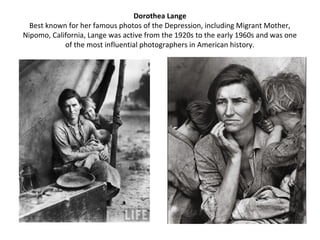 Lewis Hine
   By championing the cause of poor immigrants, child laborers and other downtrodden folks
through his powerful...