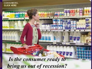 Is the consumer ready to
bring us outwww.clucerf.org
             of recession?
 