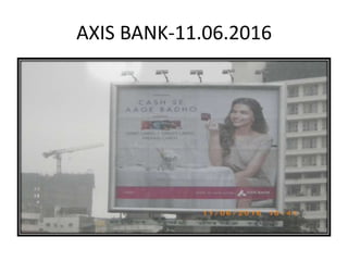AXIS BANK-11.06.2016
 