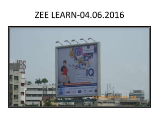 ZEE LEARN-04.06.2016
 