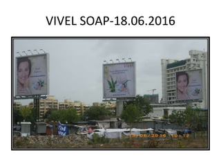 VIVEL SOAP-18.06.2016
 