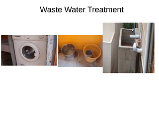 Waste Water Treatment
 