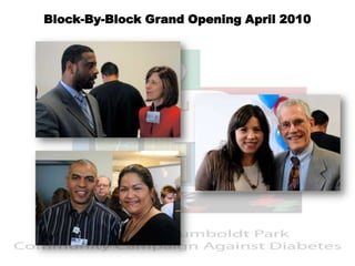 Block-By-Block Grand Opening April 2010