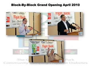Block-By-Block Grand Opening April 2010