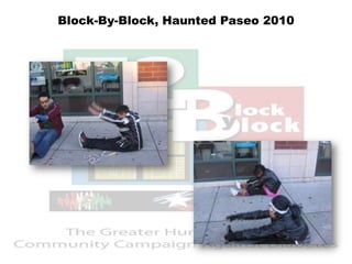 Block-By-Block, Mass Community Outreach