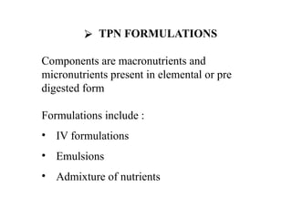 (TPN) Total Parenteral Nutrition Dr I V R Raghunath.pptx