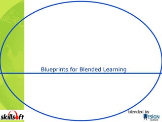 Blueprints for Blended Learning 