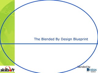 The Blended By Design Blueprint 
