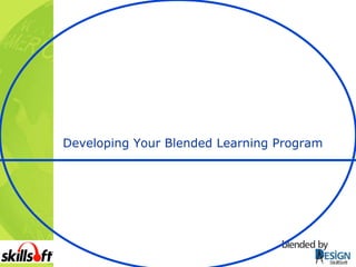 Developing Your Blended Learning Program 