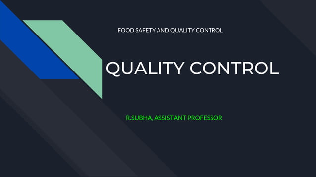 FOOD SAFETY AND QUALITY CONTROL | PPTX