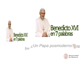 ¿Un Papa posmoderno? 