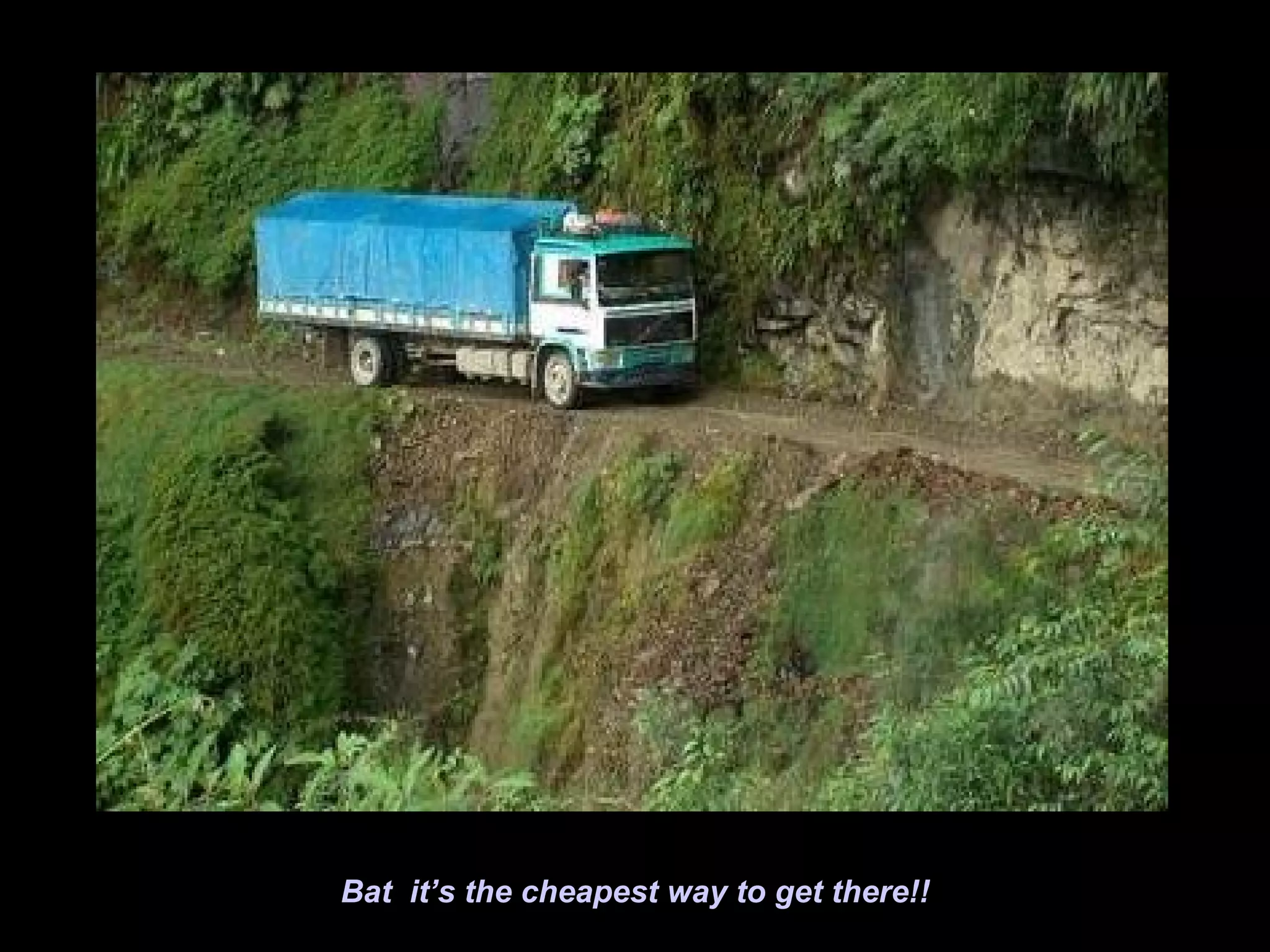 Bat it’s the cheapest way to get there!!